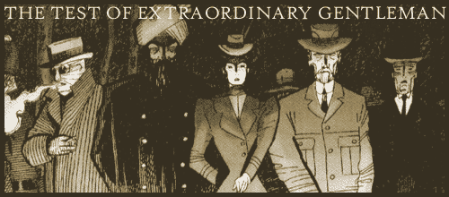 THE TEST OF EXTRAORDINARY GENTLEMEN